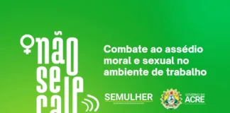 4557 governo do acre institui programa nao se cale de combate ao assedio moral e sexual no ambi66d0bd7e351b2