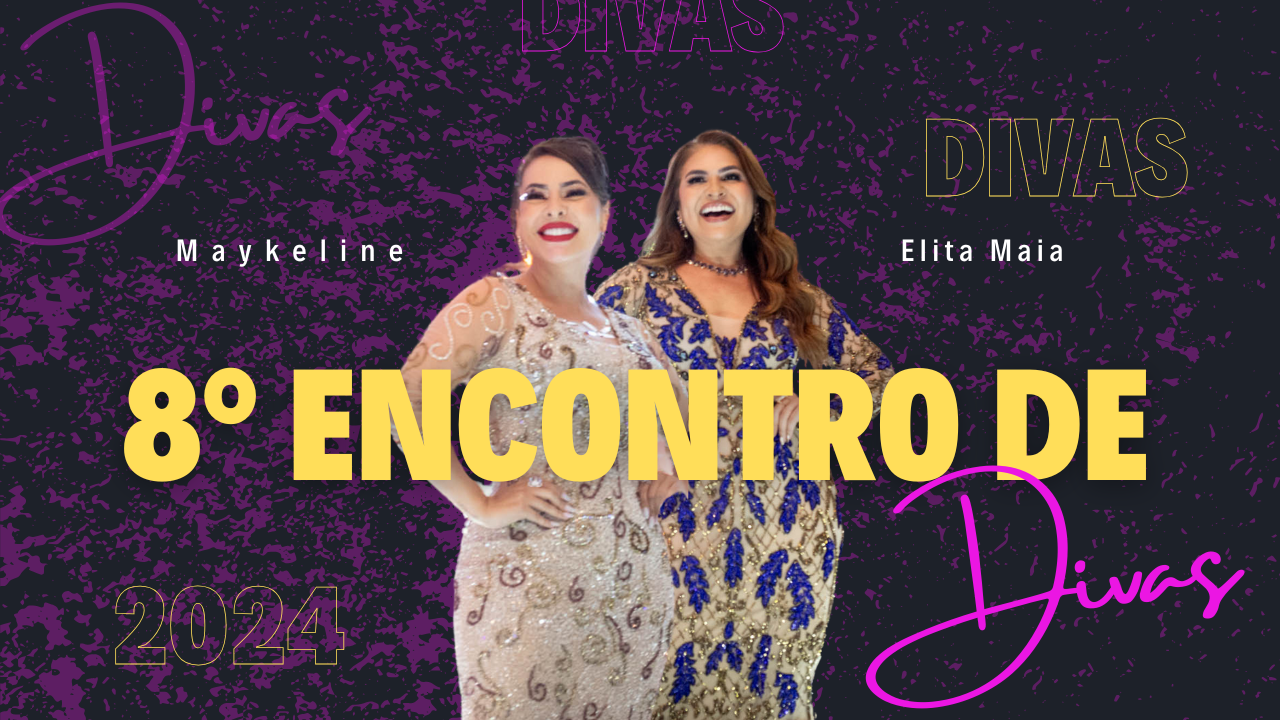Maykeline e Elita Maia anunciam o 8º Encontro de Divas | Cidade AC News – Notícias do Acre
