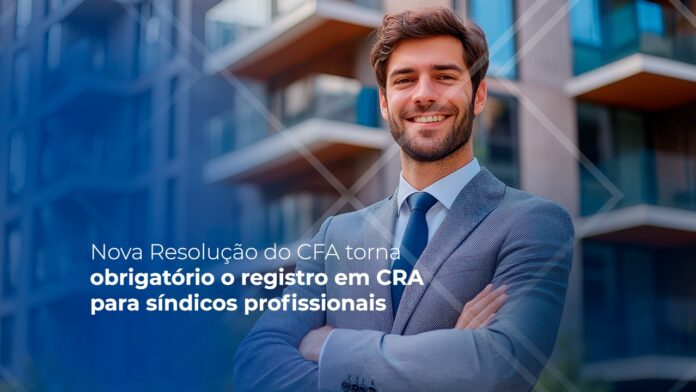 nova-rn-do-cfa-torna-obrigatorio-o-registro-em-cra-para-sindicos-profissionais nova-rn-do-cfa-torna-obrigatorio-o-registro-em-cra-para-sindicos-profissionais