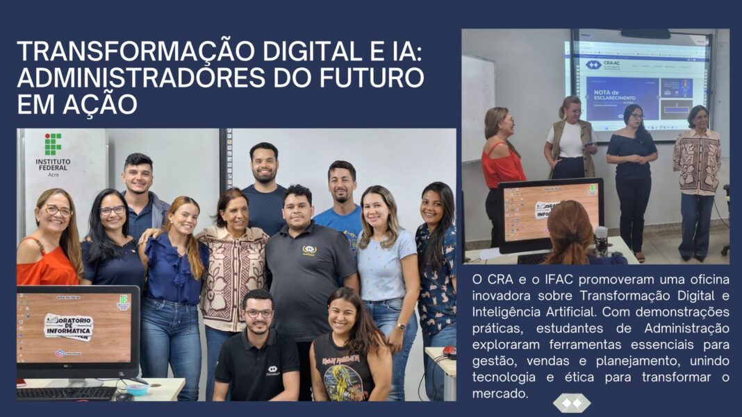 administracao-em-foco:-cra/ac-e-ifac-inspiram-futuras-geracoes-com-oficina-sobre-transformacao-digital-e-inteligencia-artificial