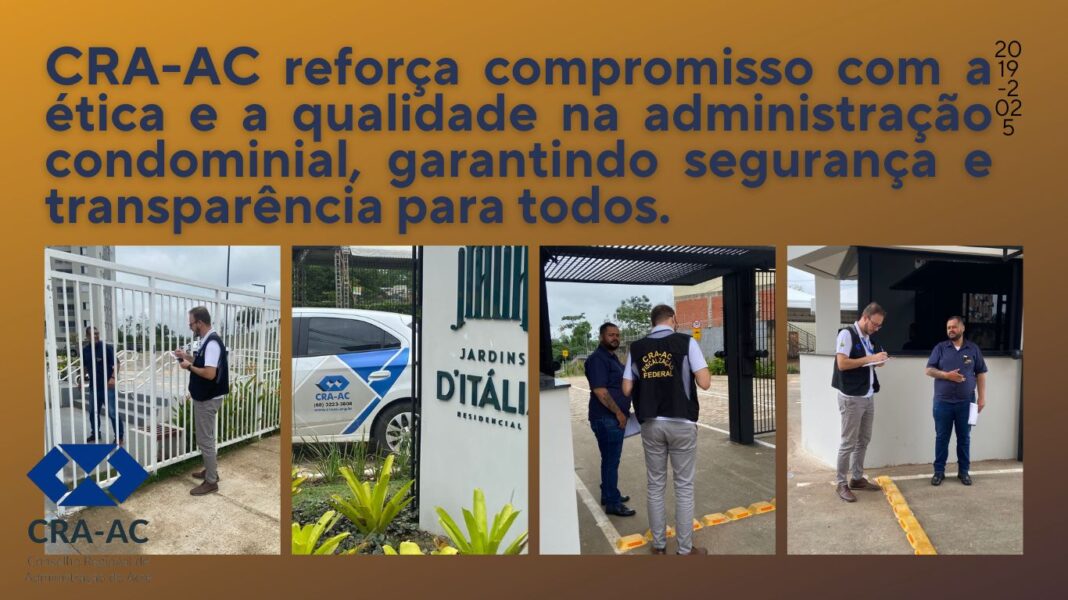 cra-acre-realiza-fiscalizacao-em-condominios-para-garantir-a-regularidade-das-empresas-de-administracao