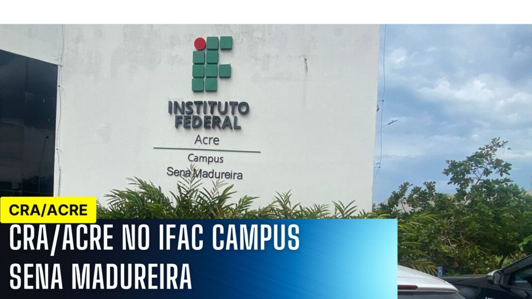 cra-acre-promove-articulacao-estrategica-em-visita-ao-ifac-de-sena-madureira