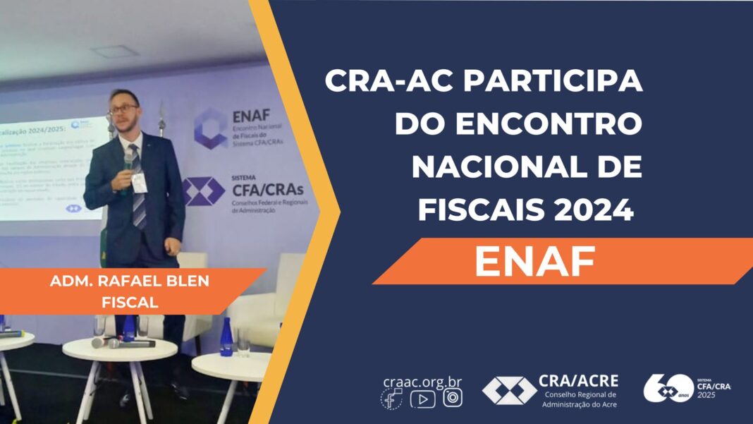 cra-ac-participa-do-encontro-nacional-de-fiscais-2024-–-enaf