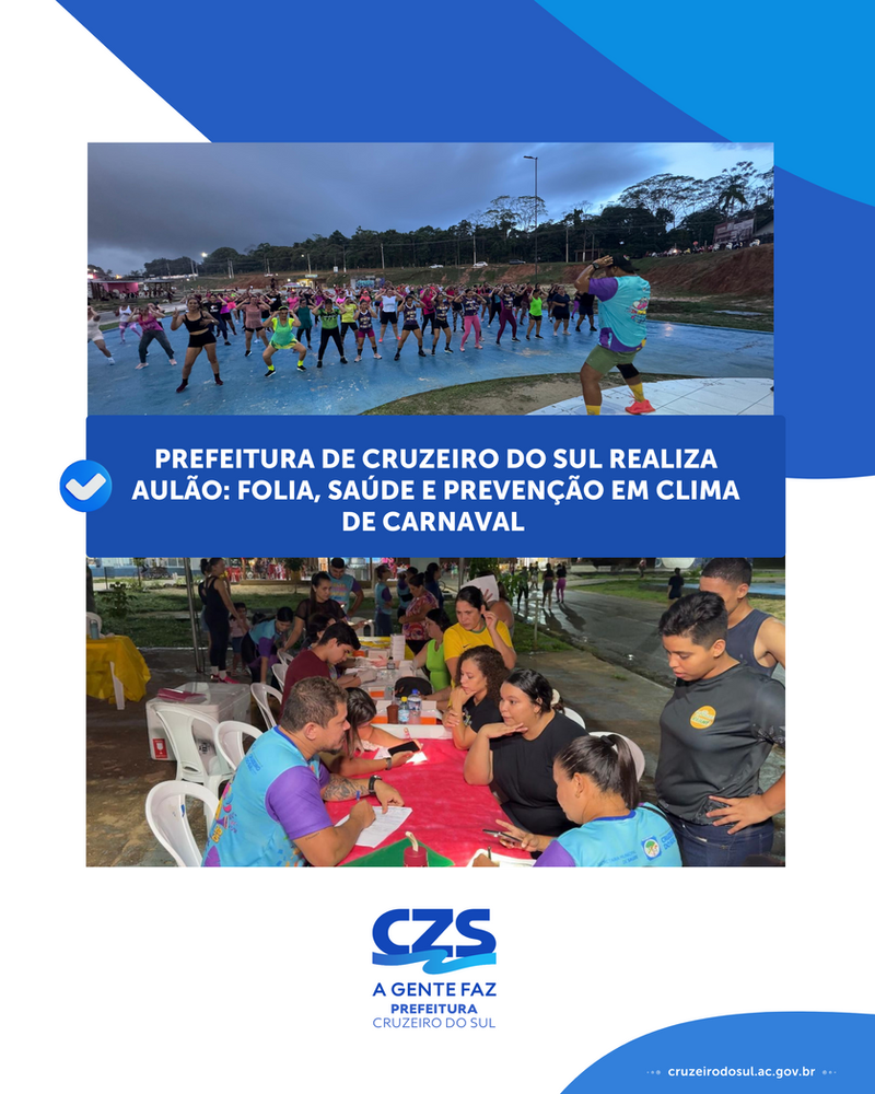 prefeitura-de-cruzeiro-do-sul-realiza-aulao:-folia,-saude-e-prevencao-em-clima-de-carnaval