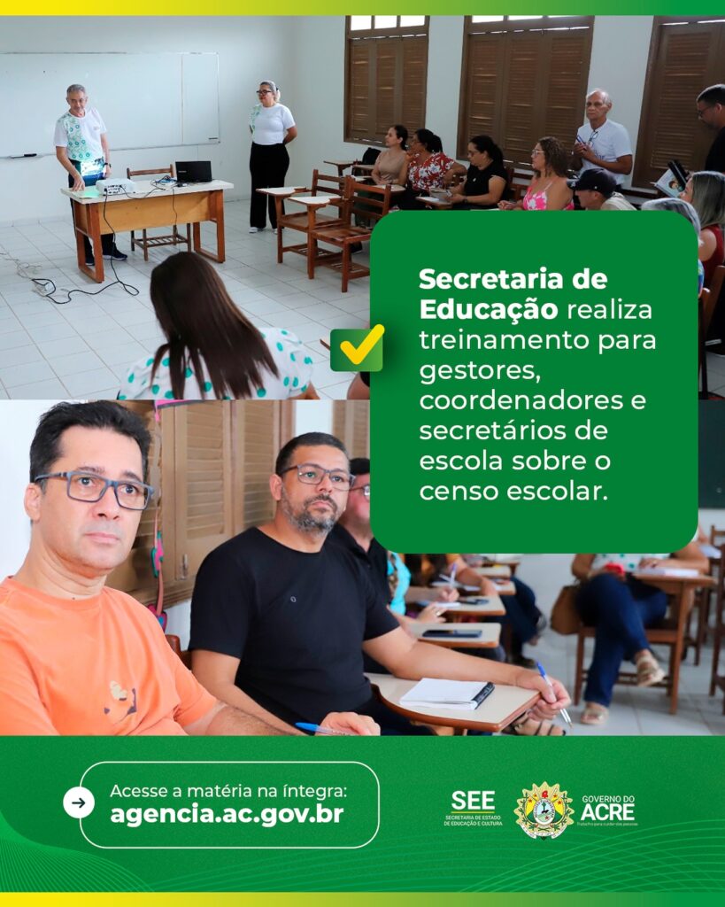 SEE realiza treinamento para gestores, coordenadores e secretários de escola sobre o censo escolar | Cidade AC News – Notícias do Acre