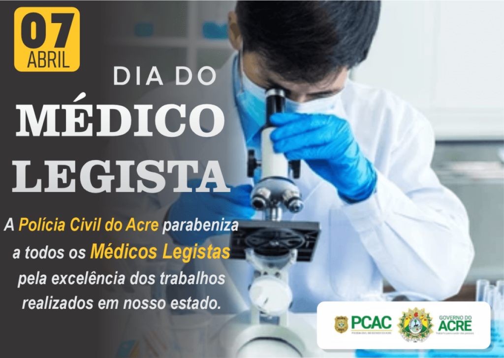 dia-do-medico-legista:-policia-civil-reconhece-atuacao-essencial-desses-profissionais-no-acre