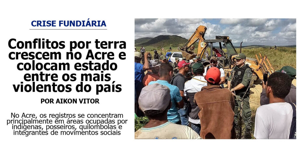 conflitos-por-terra-crescem-no-acre-e-colocam-estado-entre-os-mais-violentos-do-pais