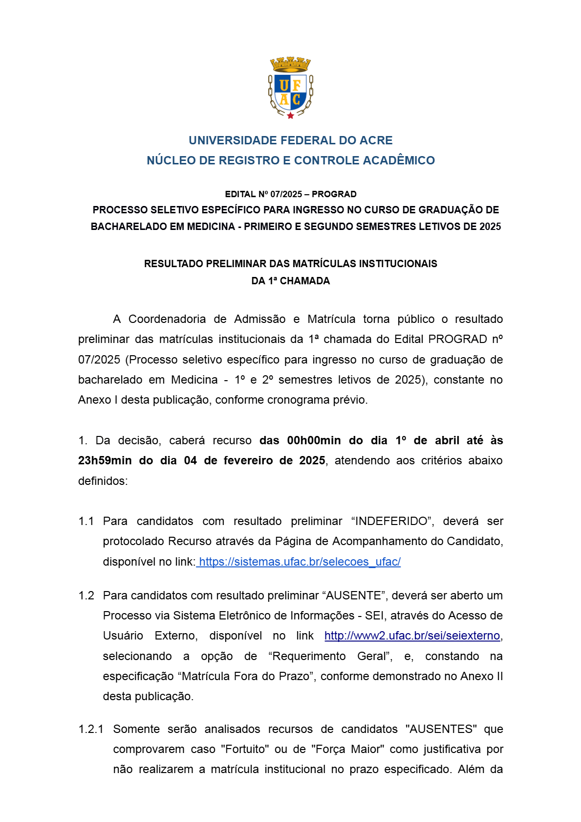Ufac divulga resultado preliminar das matrículas para medicina – Cidade AC News Ufac divulga resultado preliminar das matrículas para medicina | Cidade AC News – Notícias do Acre