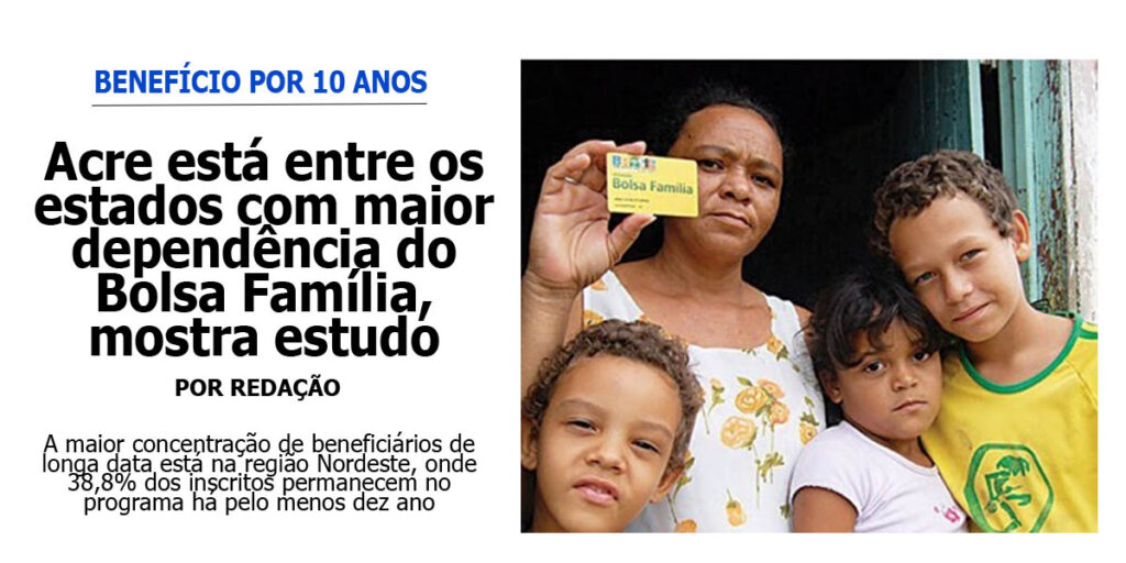 acre-esta-entre-os-estados-com-maior-dependencia-do-bolsa-familia,-mostra-estudo