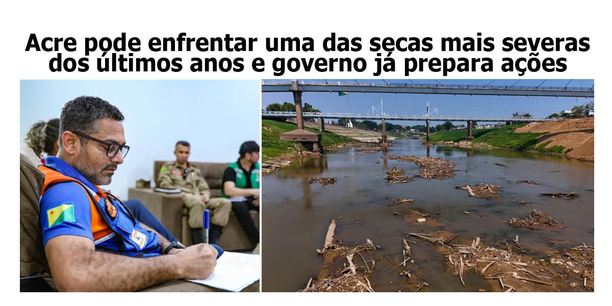 acre-pode-enfrentar-uma-das-secas-mais-severas-dos-ultimos-anos-e-governo-prepara-acoes