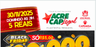 Acre Cap Legal Black Friday 2025 apenas 5 reais Acre jornal jornais do Acre Rio Branco AC