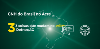 CNH do Brasil no Acre 3 coisas que mudam no DetranAC