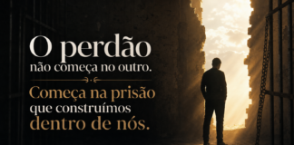 O perdão não começa no outro. Começa na prisão que construímos dentro de nó